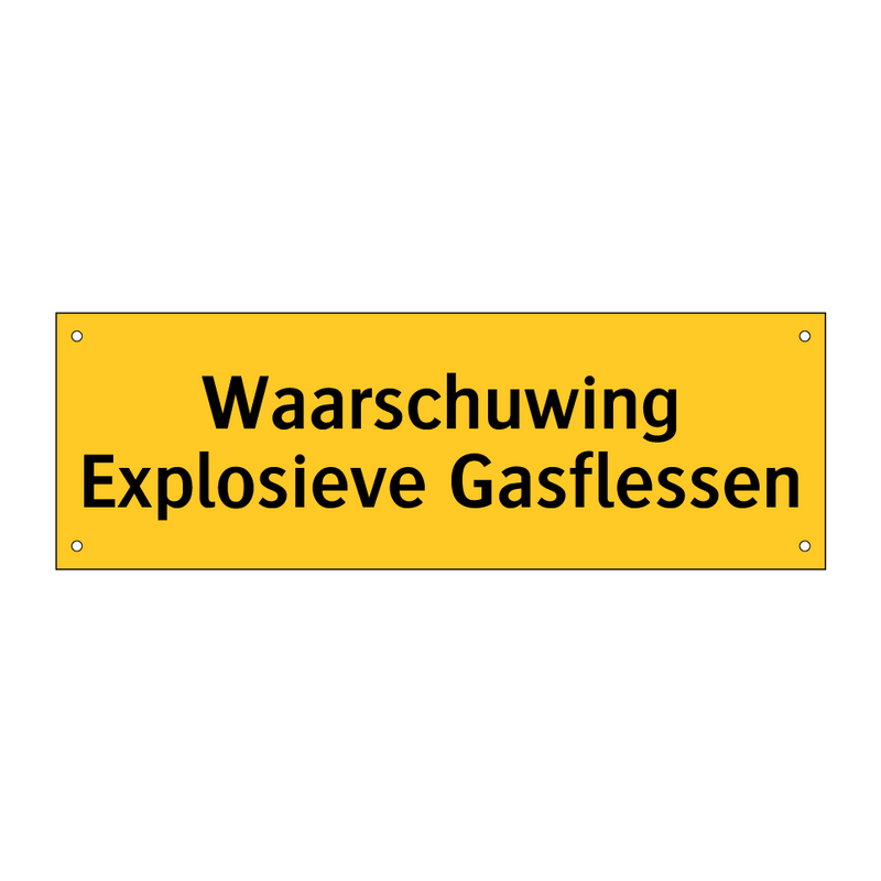 Waarschuwing Explosieve Gasflessen