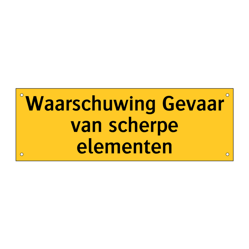 Waarschuwing Gevaar van scherpe elementen