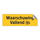 Waarschuwing Vallend ijs