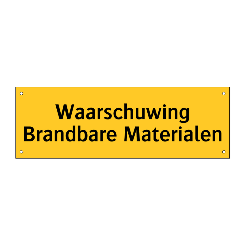 Waarschuwing Brandbare Materialen