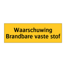 Waarschuwing Brandbare vaste stof