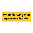 Waarschuwing voor agressieve honden