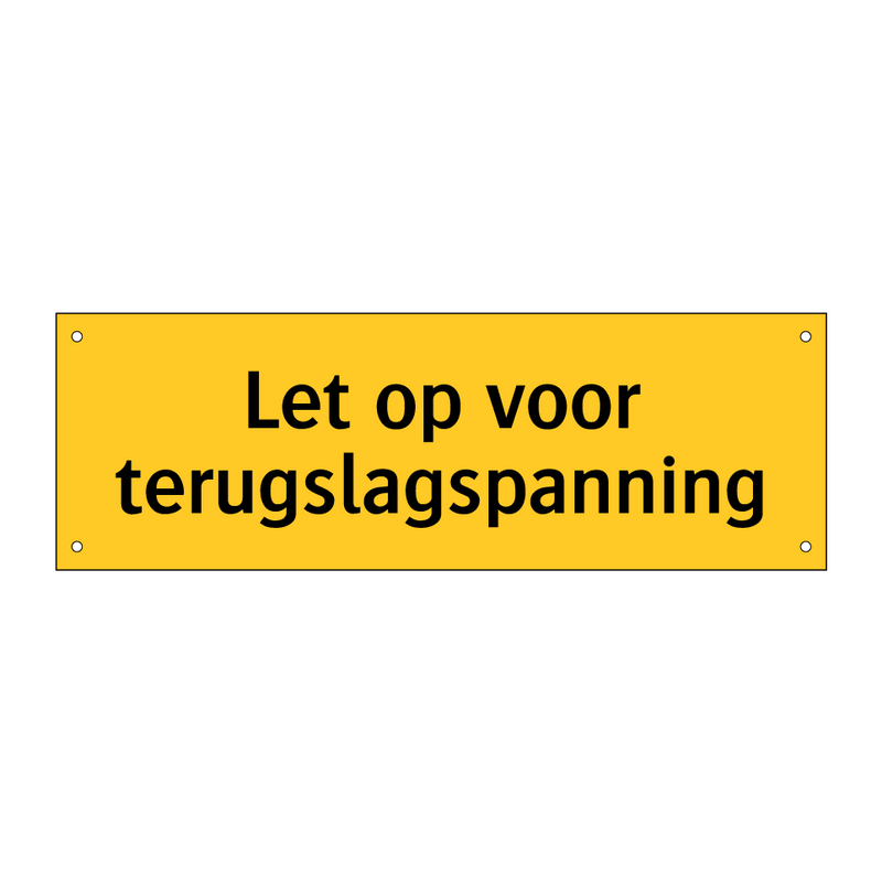 Let op voor terugslagspanning
