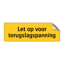 Let op voor terugslagspanning