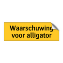 Waarschuwing voor alligator