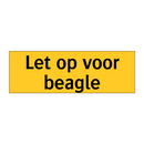 Let op voor beagle