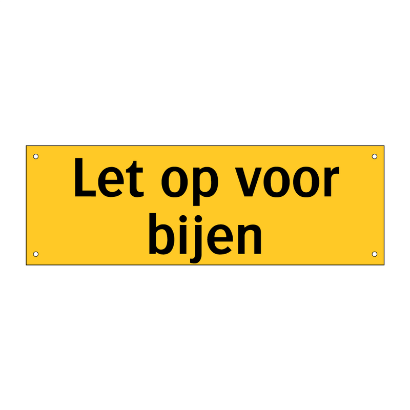 Let op voor bijen