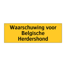 Waarschuwing voor Belgische Herdershond