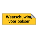Waarschuwing voor bokser