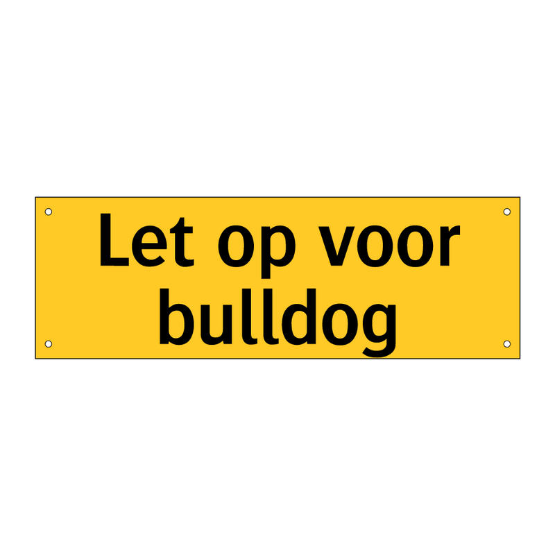 Let op voor bulldog