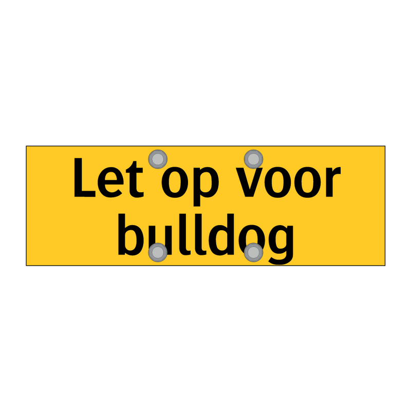 Let op voor bulldog