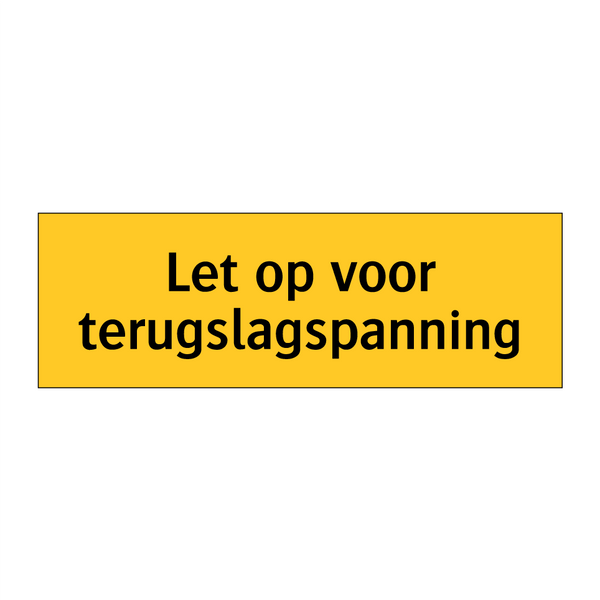 Let op voor terugslagspanning