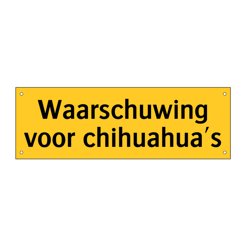 Waarschuwing voor chihuahua's