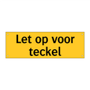 Let op voor teckel