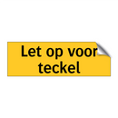 Let op voor teckel