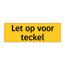 Let op voor teckel