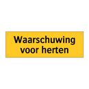 Waarschuwing voor herten