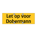 Let op voor Dobermann