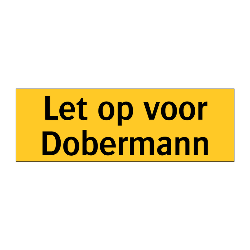 Let op voor Dobermann