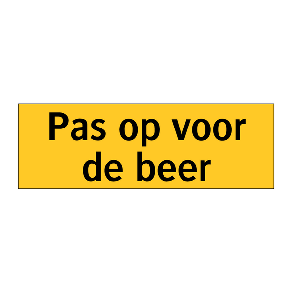 Pas op voor de beer