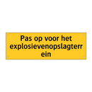 Pas op voor het explosievenopslagterrein