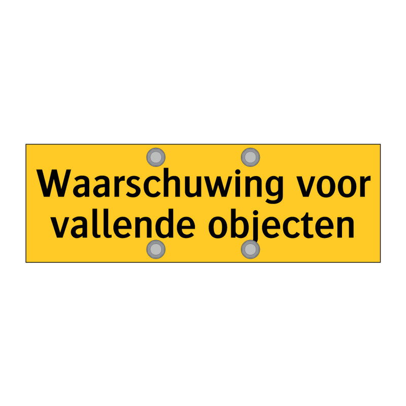 Waarschuwing voor vallende objecten