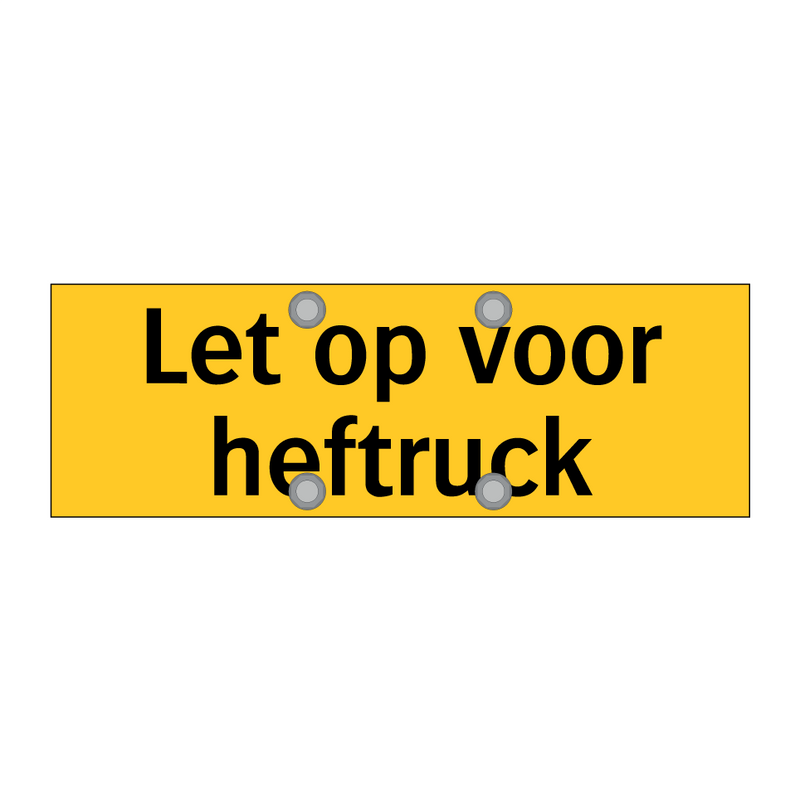 Let op voor heftruck