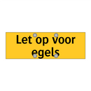 Let op voor egels