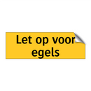 Let op voor egels