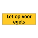 Let op voor egels