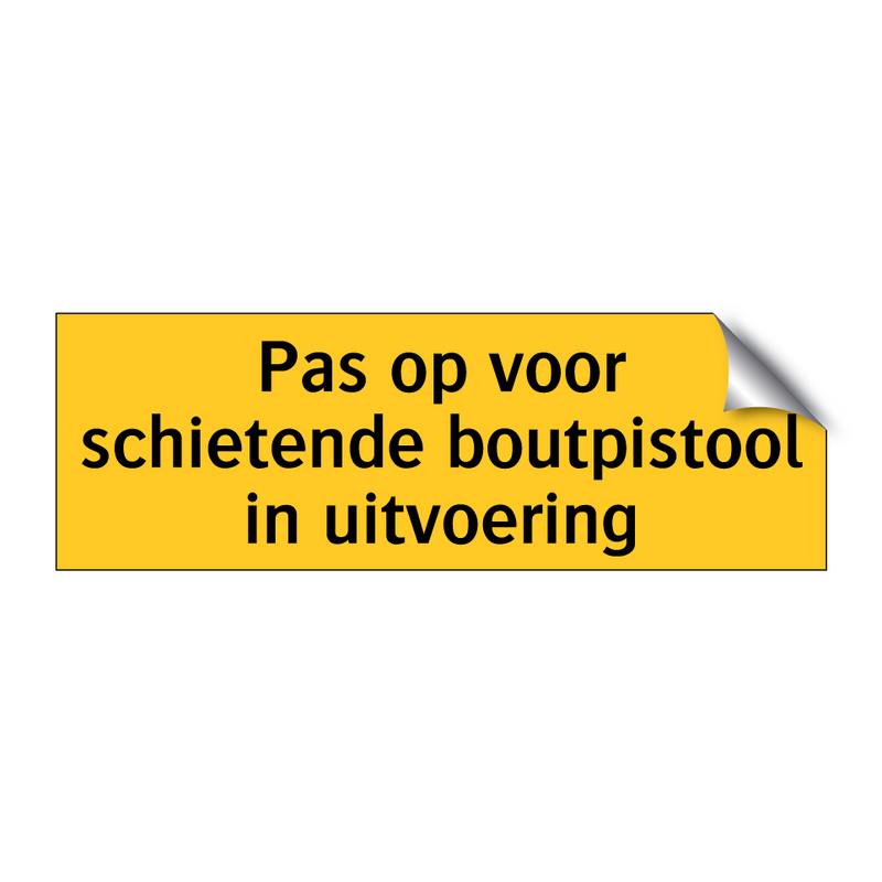 Pas op voor schietende boutpistool in uitvoering