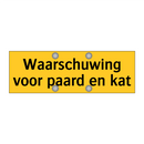 Waarschuwing voor paard en kat