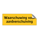 Waarschuwing voor aardverschuiving