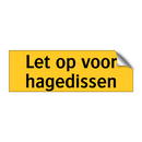 Let op voor hagedissen