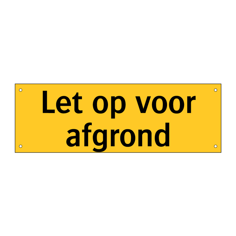 Let op voor afgrond