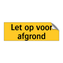 Let op voor afgrond