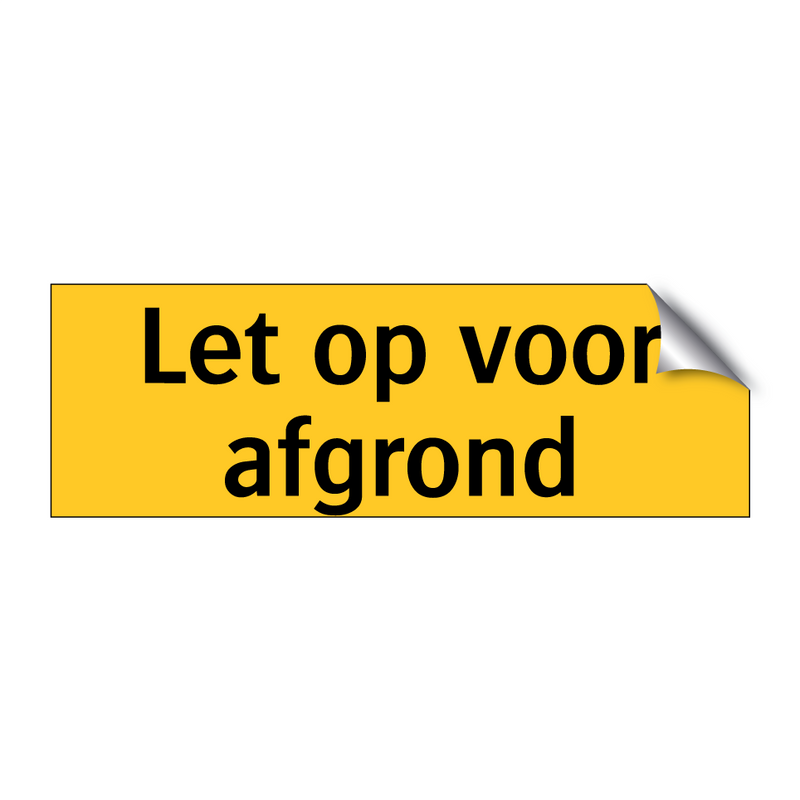 Let op voor afgrond