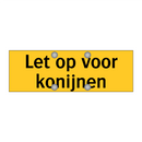 Let op voor konijnen
