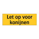 Let op voor konijnen