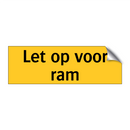 Let op voor ram