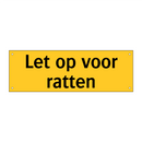 Let op voor ratten