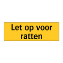 Let op voor ratten