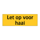 Let op voor haai