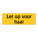 Let op voor haai