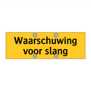 Waarschuwing voor slang