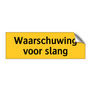Waarschuwing voor slang