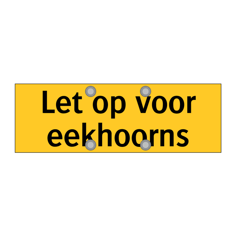 Let op voor eekhoorns