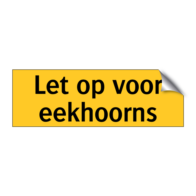 Let op voor eekhoorns