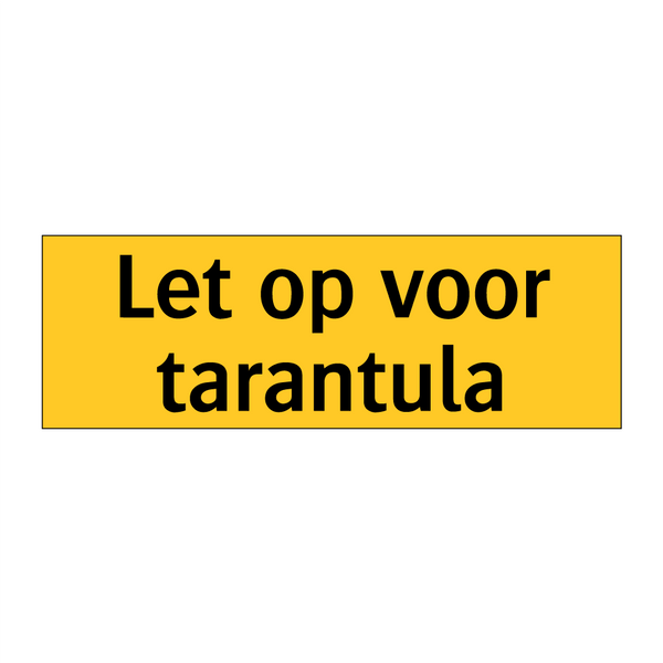 Let op voor tarantula
