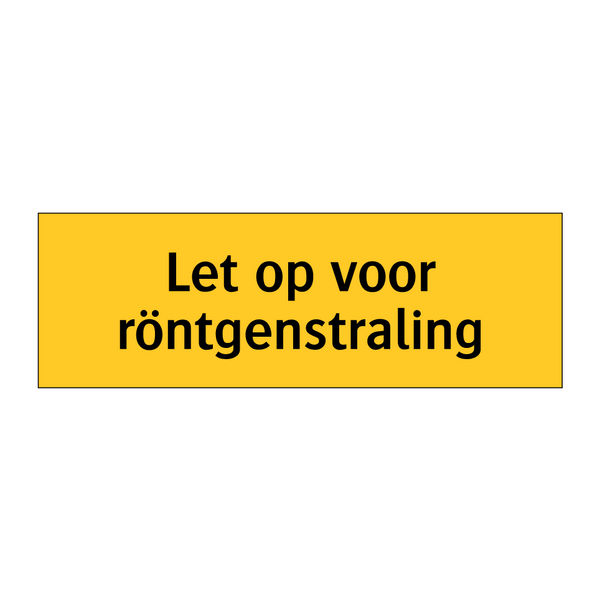 Let op voor röntgenstraling